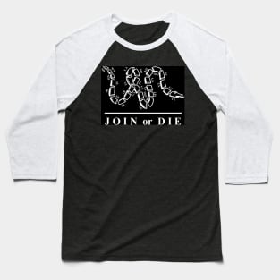 Join or Die5 Baseball T-Shirt